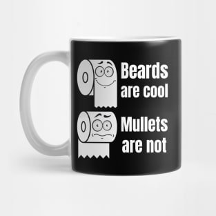 Toilet Paper Beards Are Cool Mug